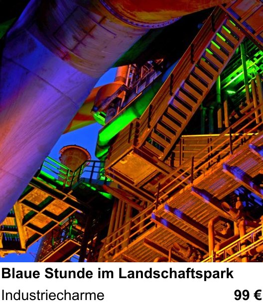 Atmosphärischer Fotoworkshop für Aufnahmen zu Blaue Stunde im Landschaftspark: Industriecharme