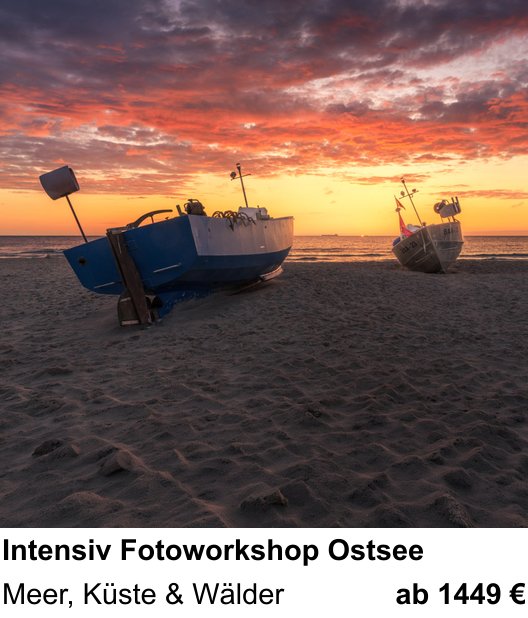 Atmosphärischer Fotoworkshop für Aufnahmen zu Intensiv Fotoworkshop Ostsee: Meer, Küste & Wälder