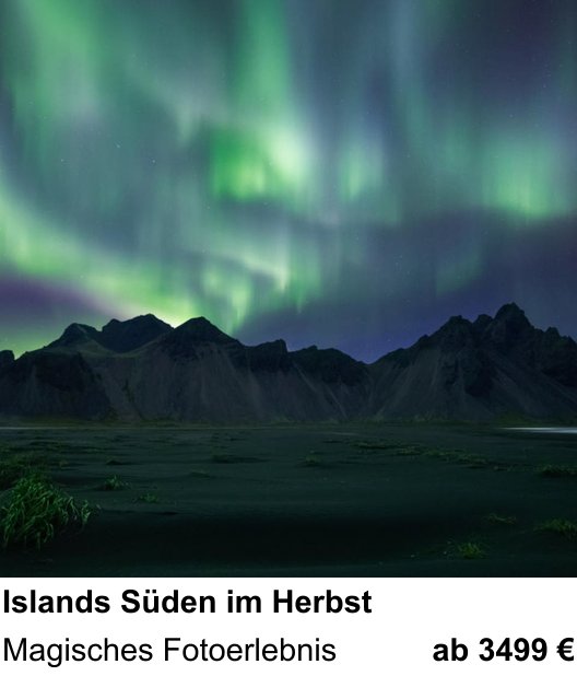 Atmosphärischer Fotoworkshop für Aufnahmen zu Islands Süden im Herbst: Magisches Fotoerlebnis